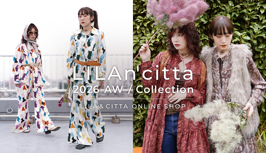 LILA n'citta 2026 AW Collection ～新しい季節を彩る、オリジナルコレクション～